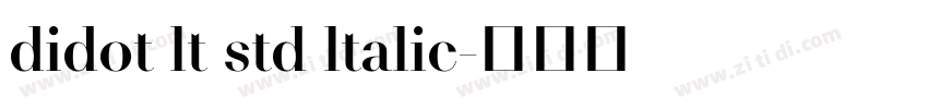 didot lt std ltalic字体转换